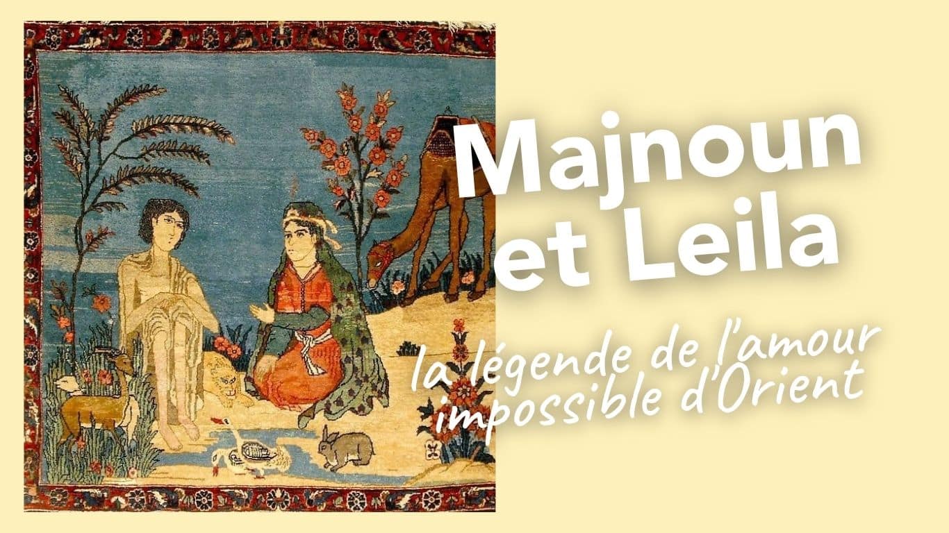 Majnoun et Leila